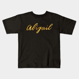Abigail Name Hand Lettering in Gold Letters Kids T-Shirt